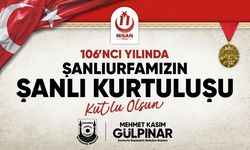 ŞANLIURFA’NIN KURTULUŞUNUN 106’NCI YILI COŞKUYLA KUTLANACAK