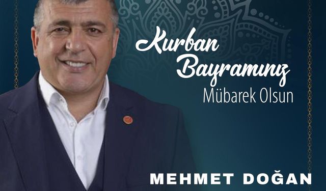 Mehmet Doğan Kurban Bayramını Kutladı