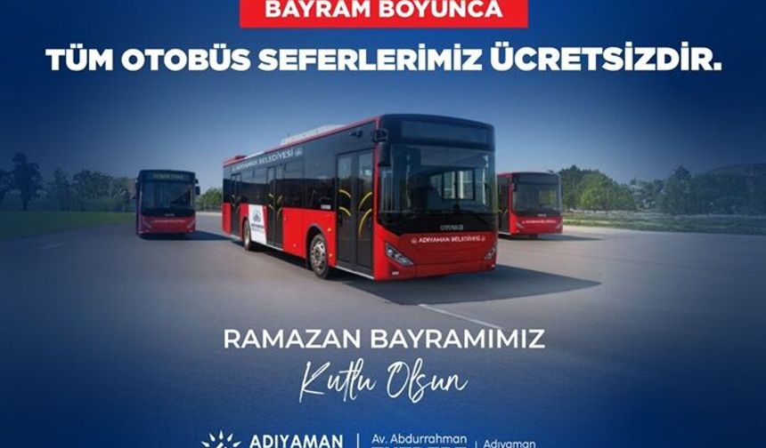 Adıyaman belediyesi otobüsleri bayramda ücretsiz