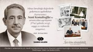 SANİ KONUKOĞLU'NU RAHMETLE ANIYORUZ